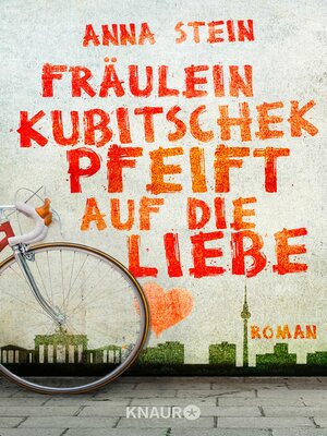 cover image of Fräulein Kubitschek pfeift auf die Liebe